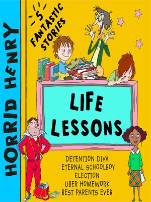 cover image of Horrid Henry's Life Lessons